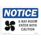 Signmission OSHA Notice Sign, 7" H, Rigid Plastic, X-Ray Room Enter With Caution Sign With Symbol, Landscape OS-NS-P-710-L-19083 - alternate 1